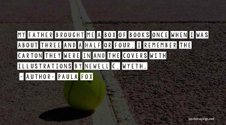 Wyeth Quotes By Paula Fox