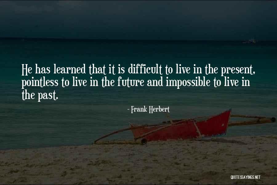 Wygodne Buty Quotes By Frank Herbert Wygodne Buty Quotes By Frank Herbert