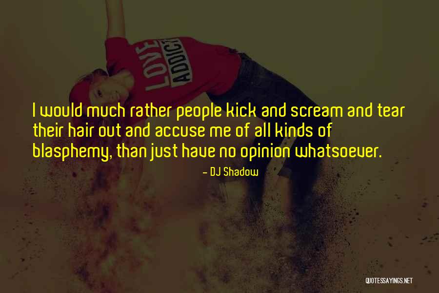 Wyjj Quotes By DJ Shadow Wyjj Quotes By DJ Shadow