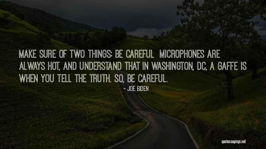 Wykeham Arms Quotes By Joe Biden Wykeham Arms Quotes By Joe Biden