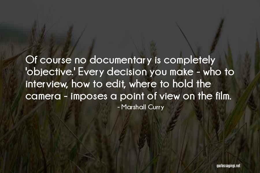 Wykehamist Quotes By Marshall Curry Wykehamist Quotes By Marshall Curry