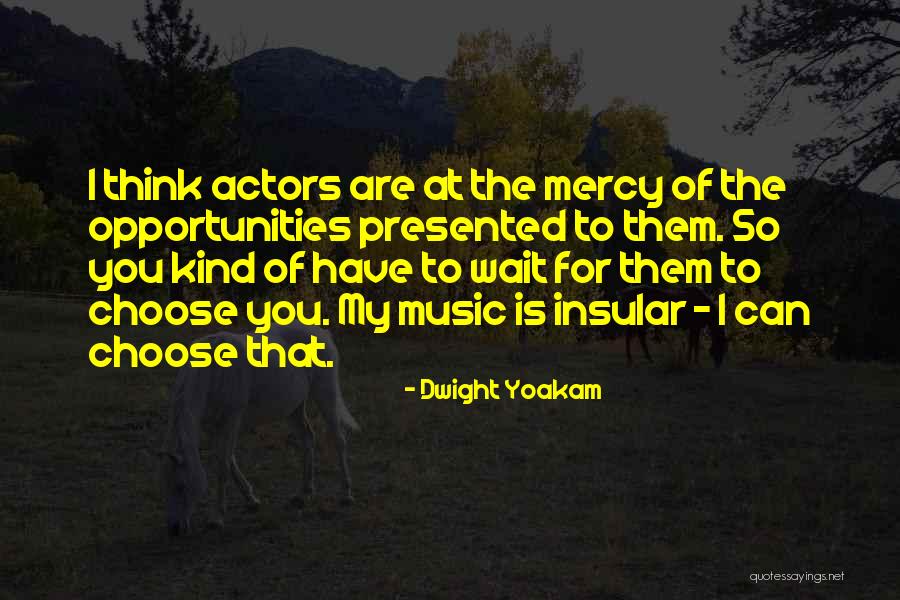 Wylers Chicken Quotes By Dwight Yoakam Wylers Chicken Quotes By Dwight Yoakam