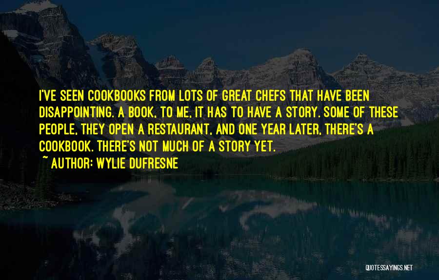 Wylie Dufresne Quotes 1221853