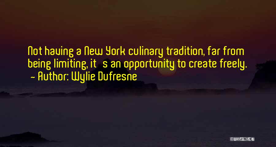 Wylie Dufresne Quotes 1703121