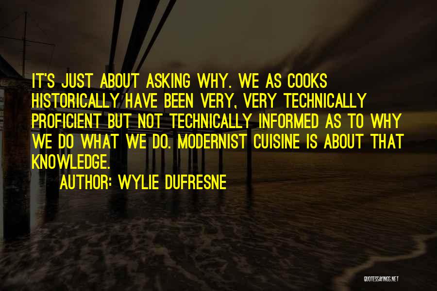 Wylie Dufresne Quotes 584299