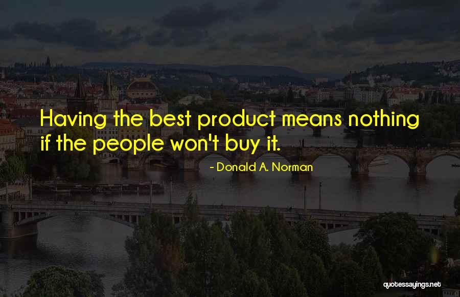 Wylies Drink Quotes By Donald A. Norman Wylies Drink Quotes By Donald A. Norman