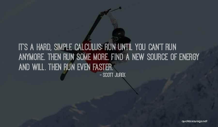Wymarzone Ferie Quotes By Scott Jurek Wymarzone Ferie Quotes By Scott Jurek
