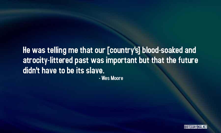 Wynand Ferreira Quotes By Wes Moore Wynand Ferreira Quotes By Wes Moore