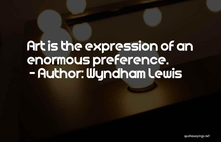 Wyndham Lewis Quotes 2150237