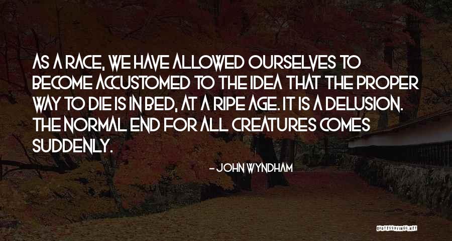 Wyndham Quotes By John Wyndham