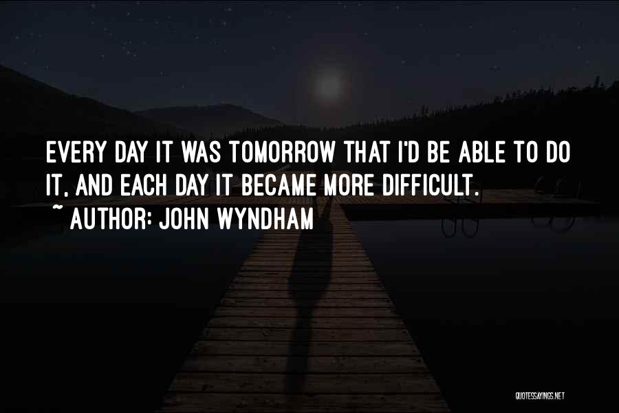 Wyndham Quotes By John Wyndham