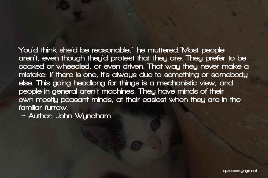 Wyndham Quotes By John Wyndham