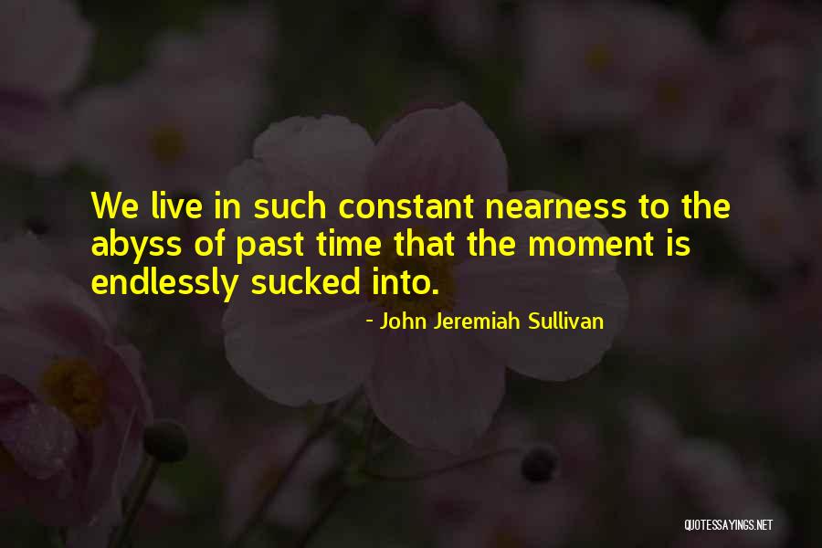 Wynen Broederlijk Quotes By John Jeremiah Sullivan Wynen Broederlijk Quotes By John Jeremiah Sullivan