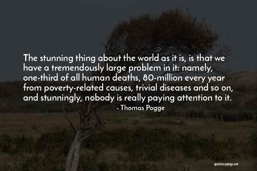 Wynen Broederlijk Quotes By Thomas Pogge Wynen Broederlijk Quotes By Thomas Pogge