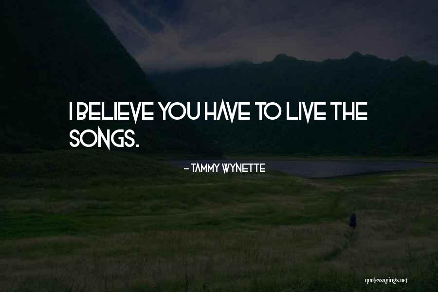 Wynette Tammy Quotes By Tammy Wynette Wynette Tammy Quotes By Tammy Wynette