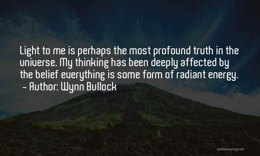 Wynn Bullock Quotes 2076197