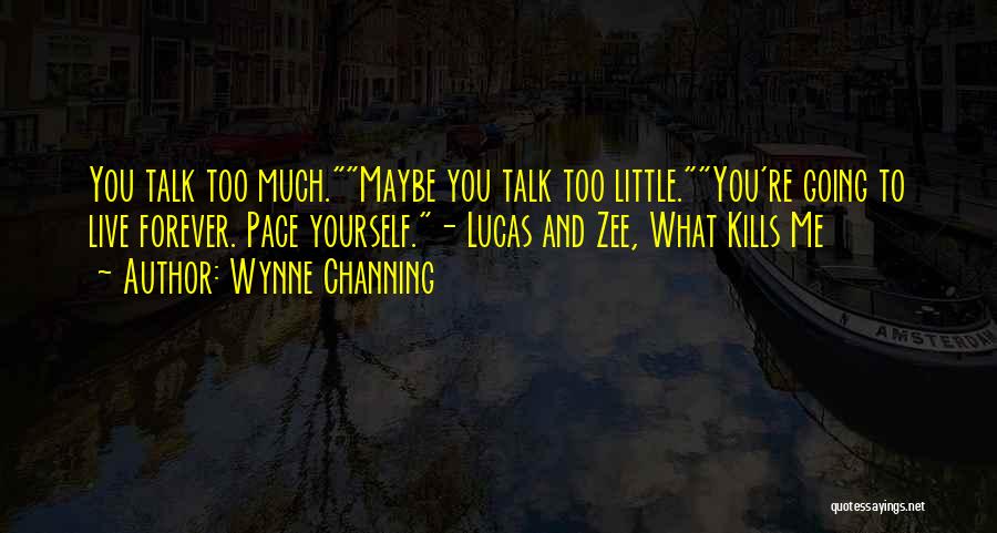 Wynne Channing Quotes 173462