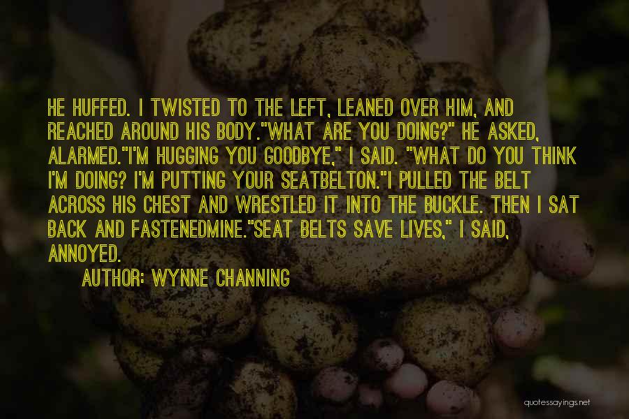 Wynne Channing Quotes 1760354