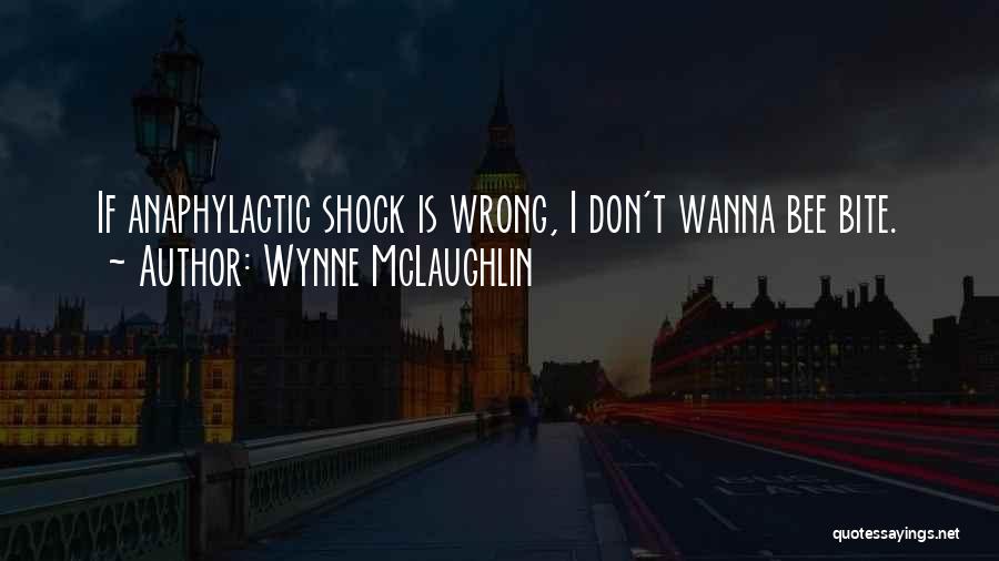 Wynne McLaughlin Quotes 2186220