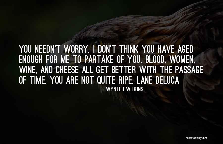 Wynter Wilkins Quotes 1136073