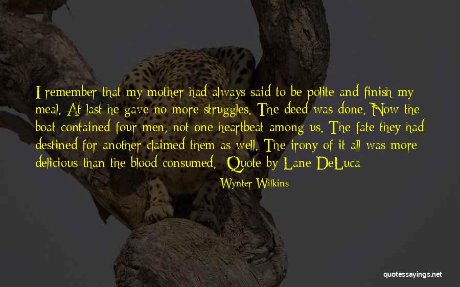 Wynter Wilkins Quotes 1163798