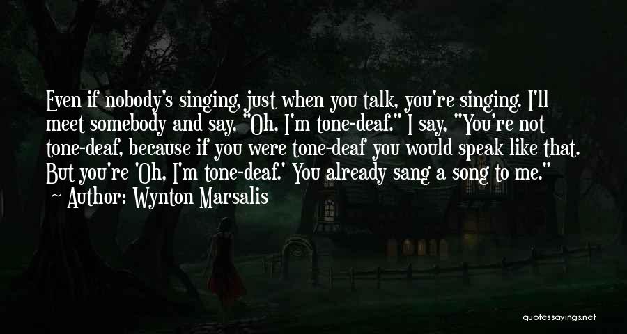 Wynton Marsalis Quotes 1123696