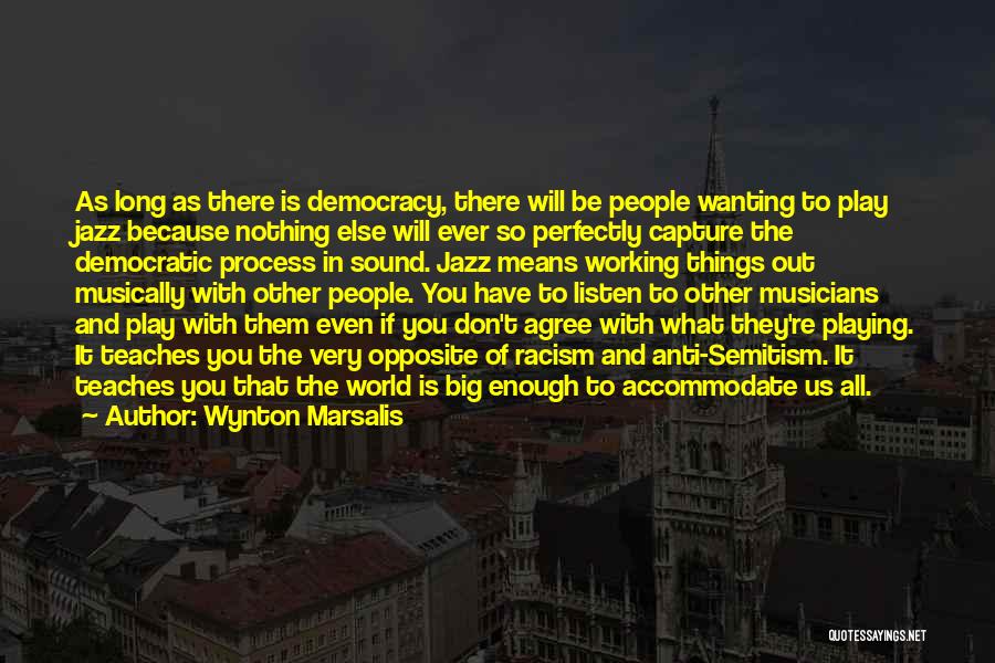 Wynton Marsalis Quotes 1793889