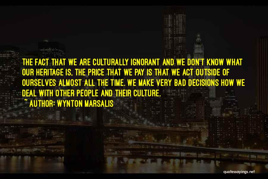 Wynton Marsalis Quotes 799023