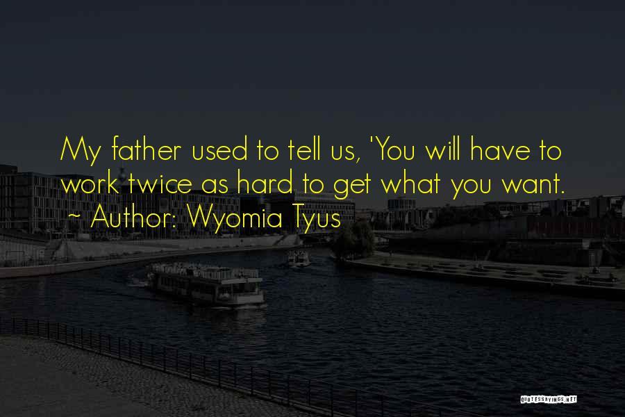 Wyomia Tyus Quotes 1026860