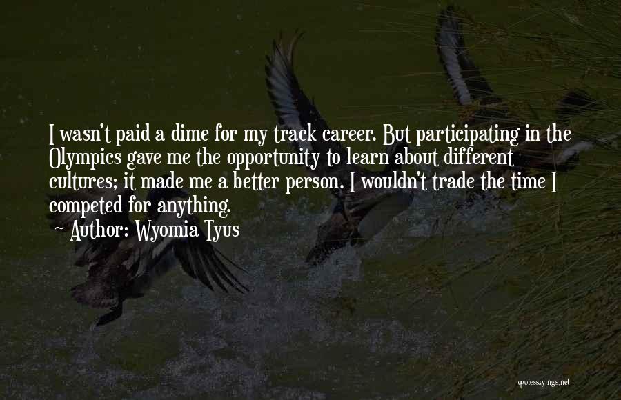 Wyomia Tyus Quotes 121183
