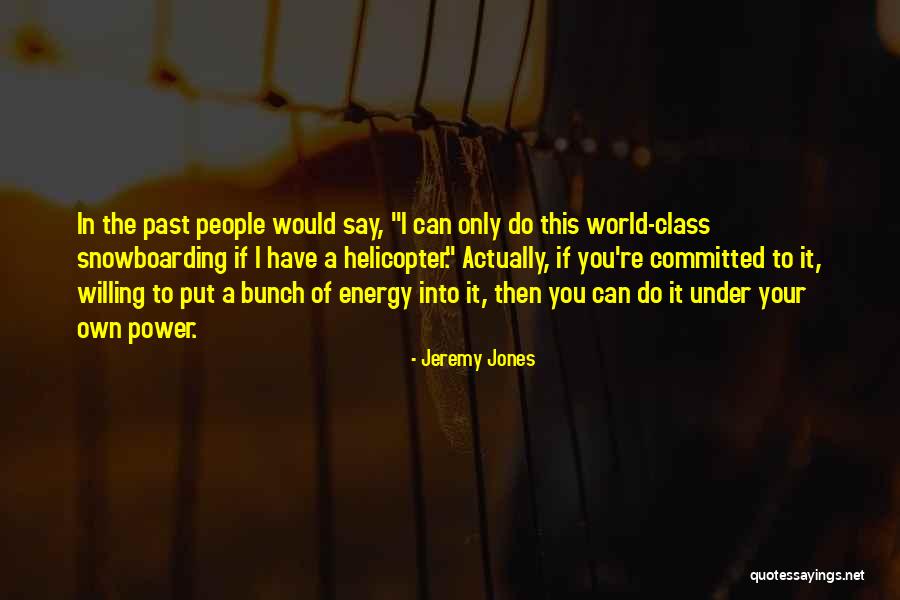 Wyoming Cowboy Quotes By Jeremy Jones Wyoming Cowboy Quotes By Jeremy Jones