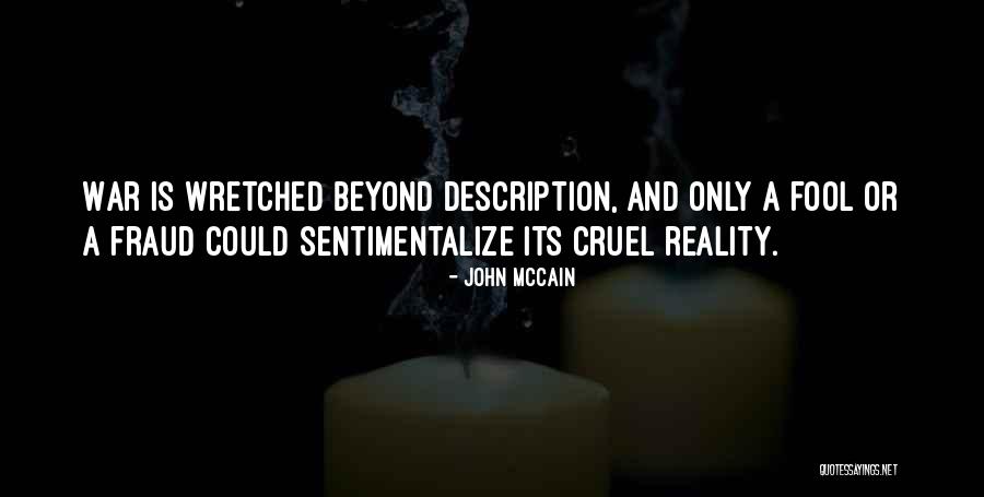 Wyrd Forum Quotes By John McCain Wyrd Forum Quotes By John McCain