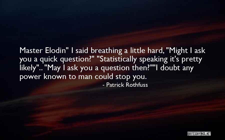 Wyszatyce Quotes By Patrick Rothfuss Wyszatyce Quotes By Patrick Rothfuss