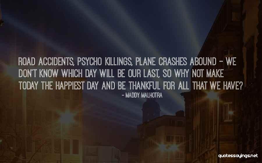 Wyszowatka Quotes By Maddy Malhotra Wyszowatka Quotes By Maddy Malhotra
