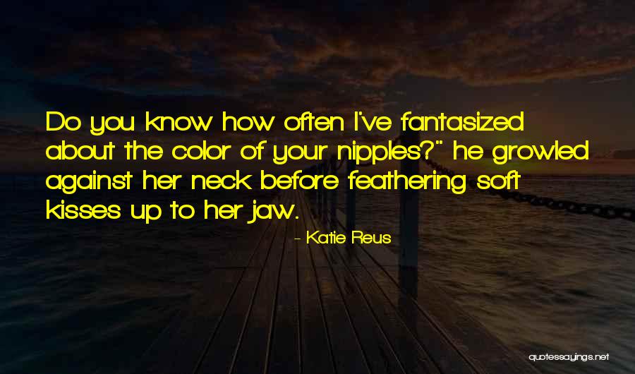 Wytch Quotes By Katie Reus Wytch Quotes By Katie Reus