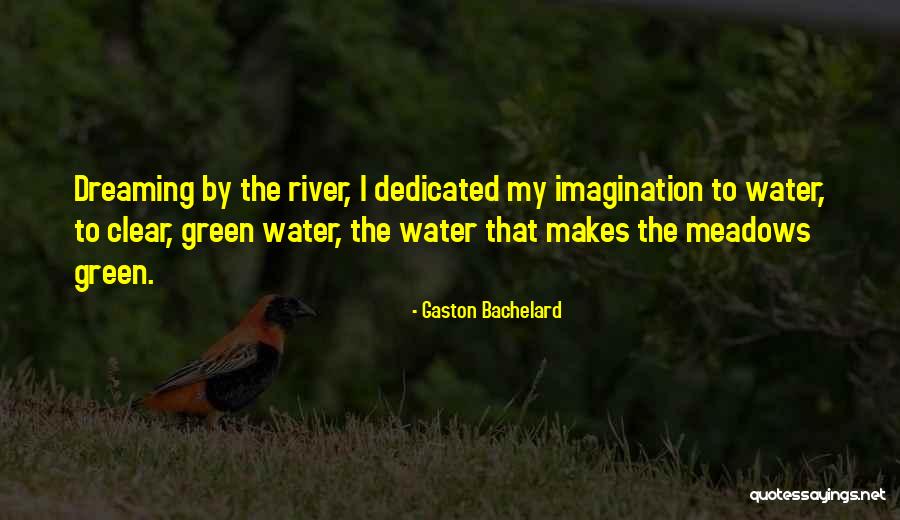 Wzgardzona Quotes By Gaston Bachelard Wzgardzona Quotes By Gaston Bachelard