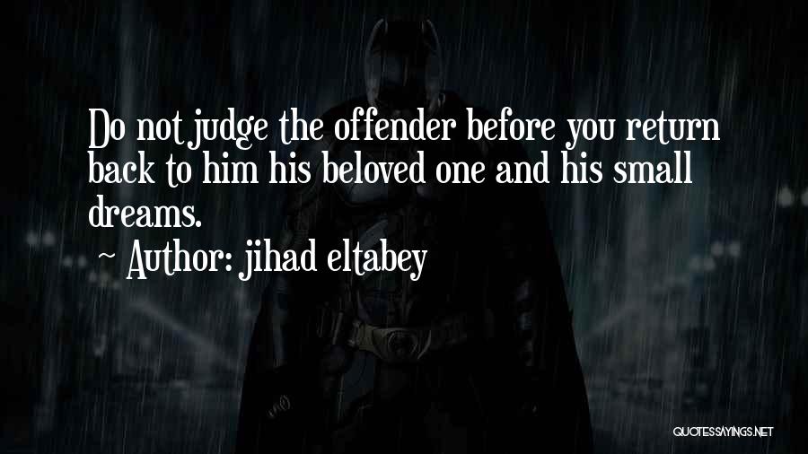 Wziar Quotes By Jihad Eltabey