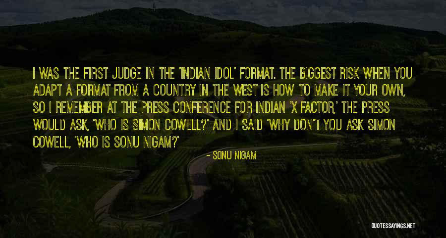 X Country Quotes By Sonu Nigam X Country Quotes By Sonu Nigam
