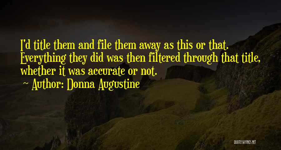 X File Quotes By Donna Augustine