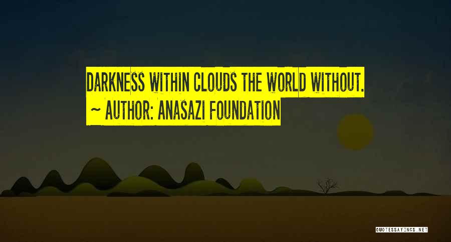 X-files Anasazi Quotes By Anasazi Foundation