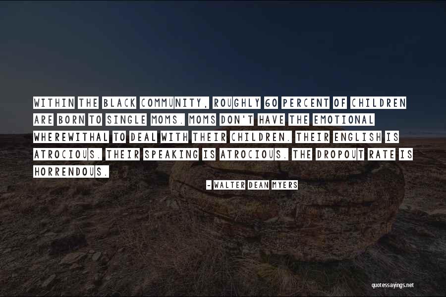 X Files Colony Quotes By Walter Dean Myers X Files Colony Quotes By Walter Dean Myers
