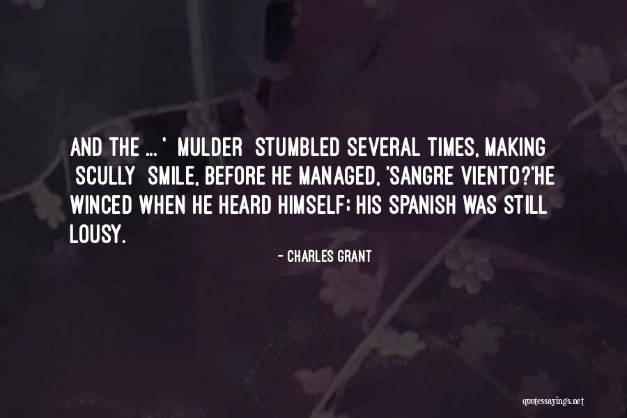 X Files Mulder Scully Quotes By Charles Grant X Files Mulder Scully Quotes By Charles Grant