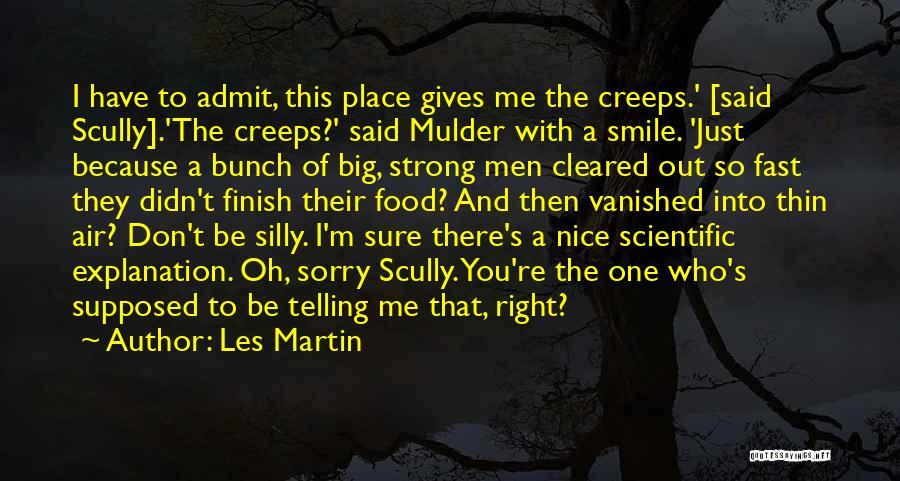 X Files Mulder Scully Quotes By Les Martin