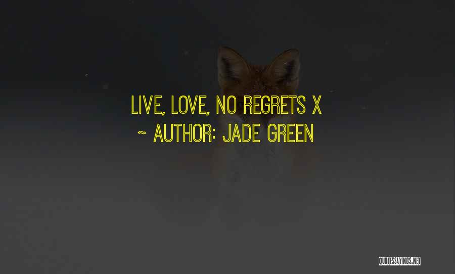 X Love Quotes By Jade Green