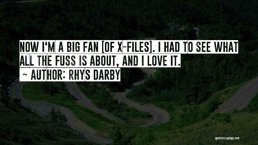 X Love Quotes By Rhys Darby