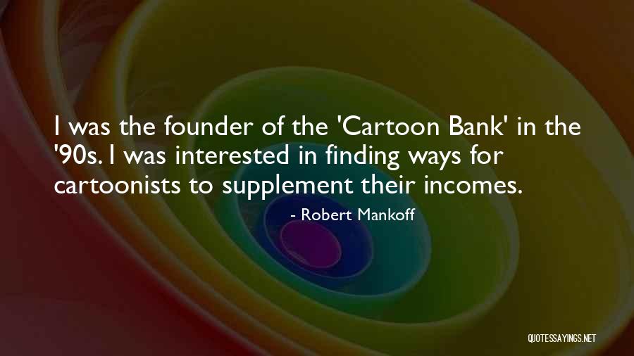 X-men 90s Cartoon Quotes By Robert Mankoff X-men 90s Cartoon Quotes By Robert Mankoff