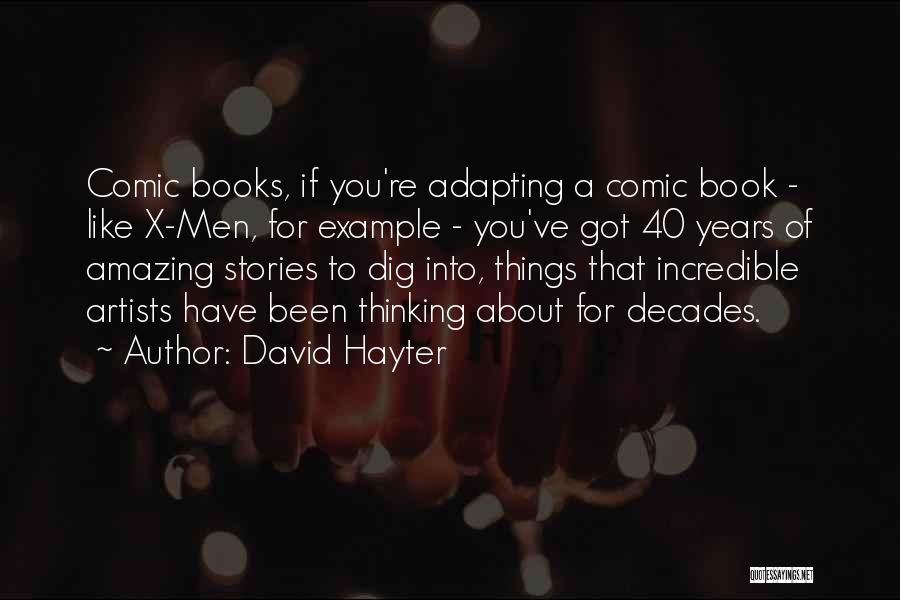X-men Comic Book Quotes By David Hayter