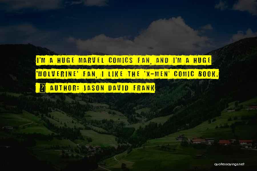 X-men Comic Book Quotes By Jason David Frank