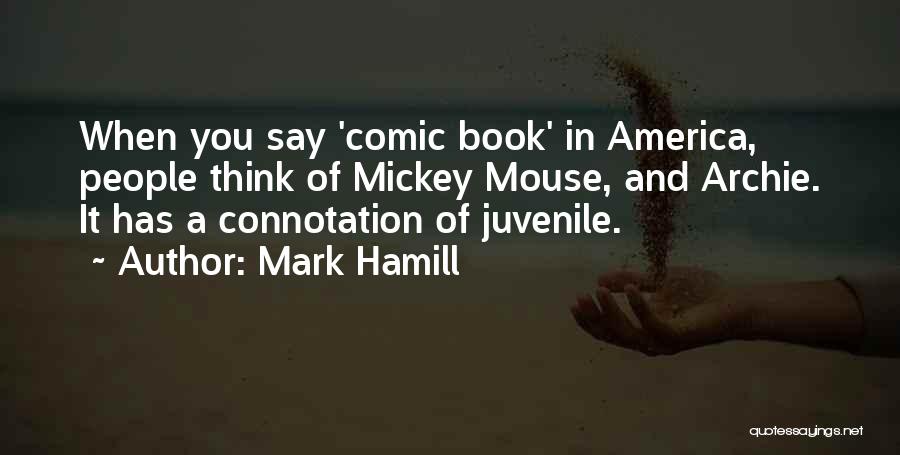 X-men Comic Book Quotes By Mark Hamill