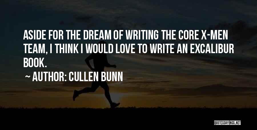 X-men Love Quotes By Cullen Bunn